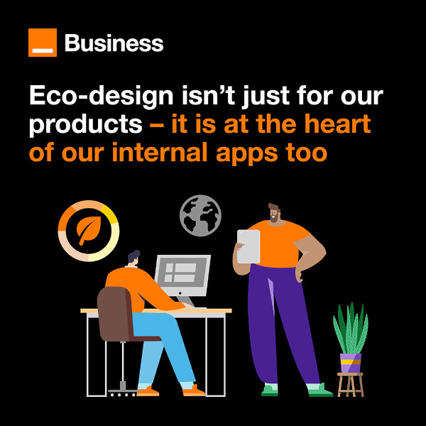 Eco-design isn't just for our products – it is at the heart of our internal apps too